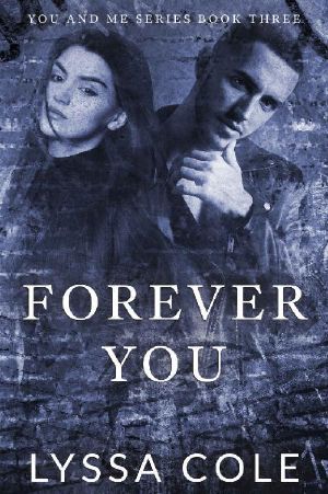 [You and Me 03] • Forever You